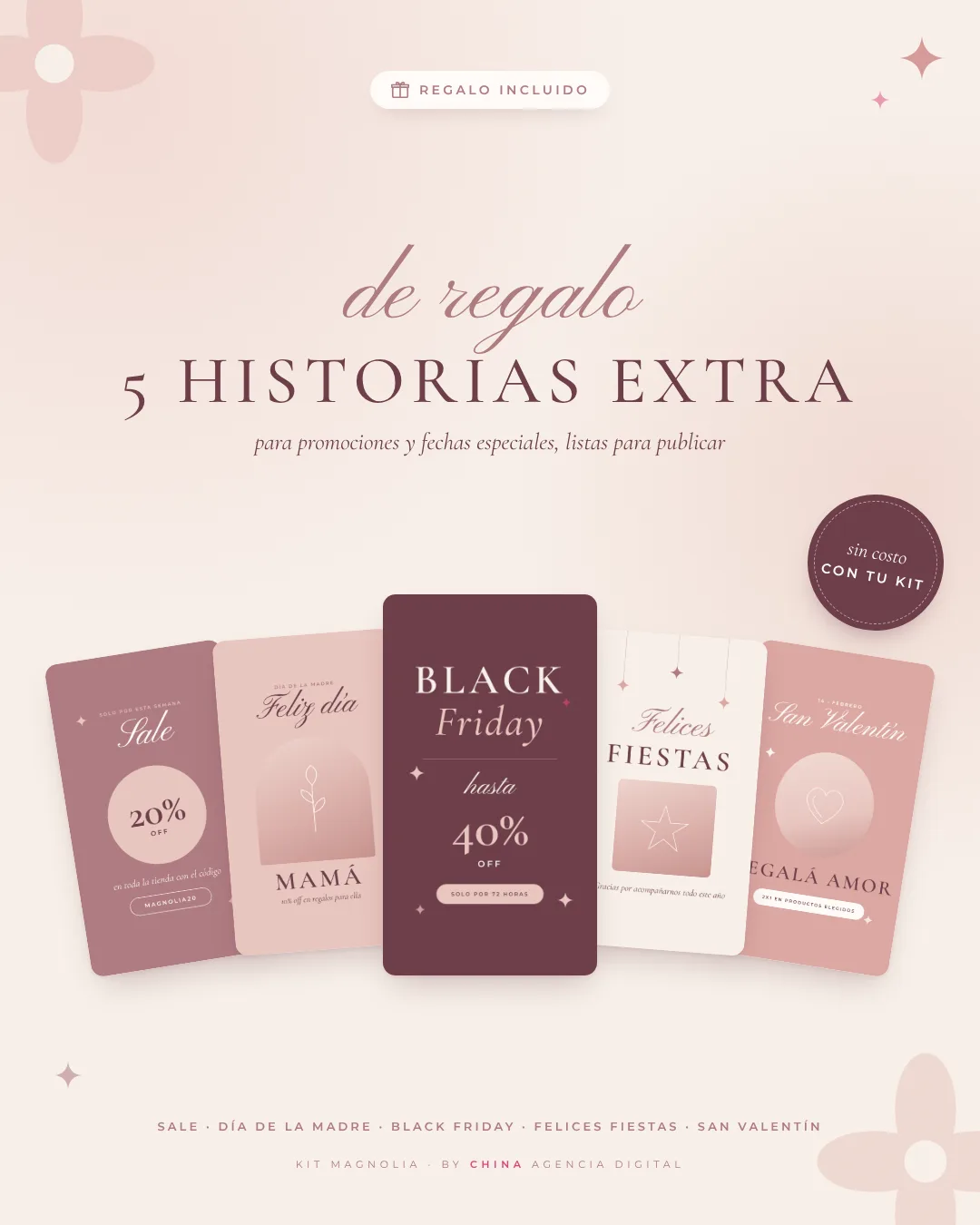Regalo: 5 historias extra para Sale, Día de la Madre, Black Friday, Felices Fiestas y San Valentín.